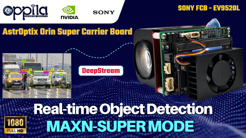 NVIDIA DeepStream on Jetson Orin NX | Low-Latency Vision AI with the AstrOptix Orin Super Carrier Board and Sony FCB-EV9520L