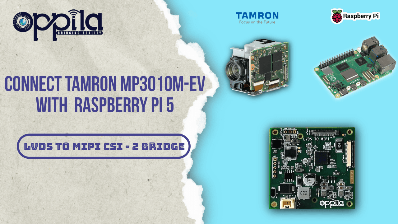 Tamron MP3010M-EV + Raspberry Pi 5 | LVDS to MIPI CSI-2 Integration (1080p60 AI Vision)